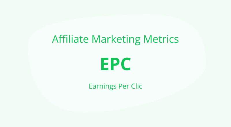 Affiliate EPC: How to Accelerate Affiliate Marketing Success
