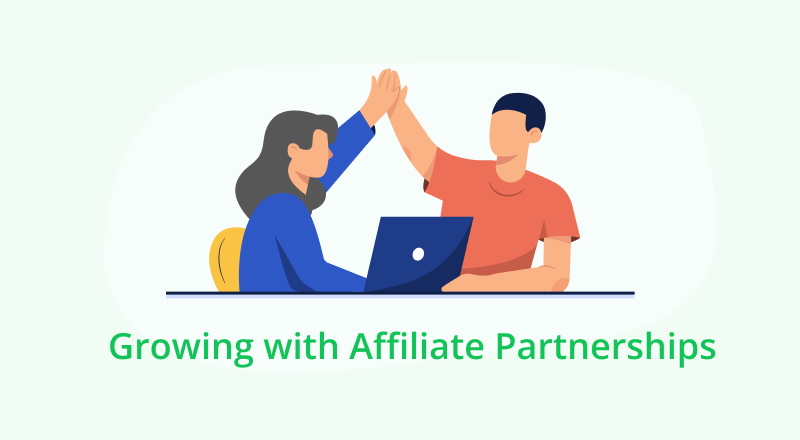 Growing Your Business with Affiliate Partnerships