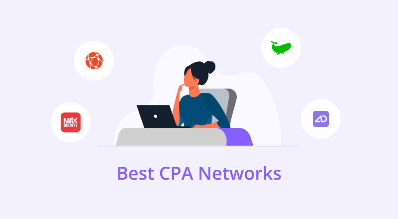 We’ve Listed the Best CPA Networks for Affiliate Marketers