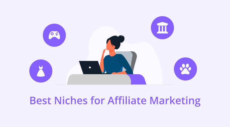Best Niches for Affiliate Marketing (2023)