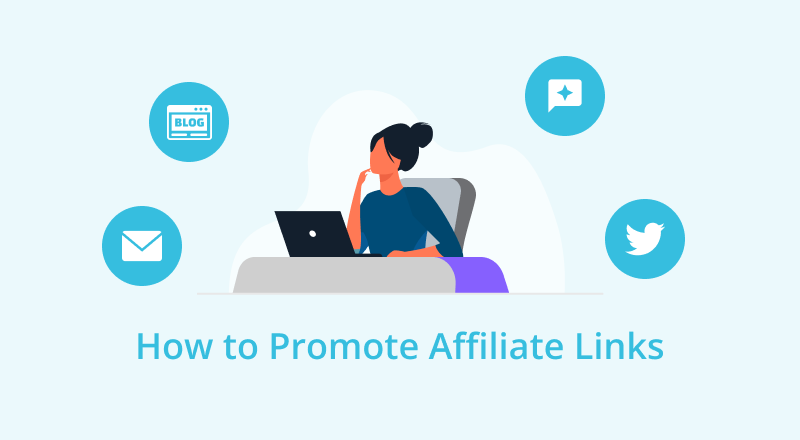 How to Promote Affiliate Links: The Ultimate Guide