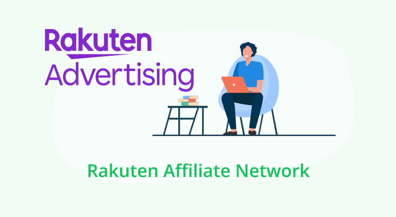 Rakuten Affiliate Network Review: Everything You Need to Know