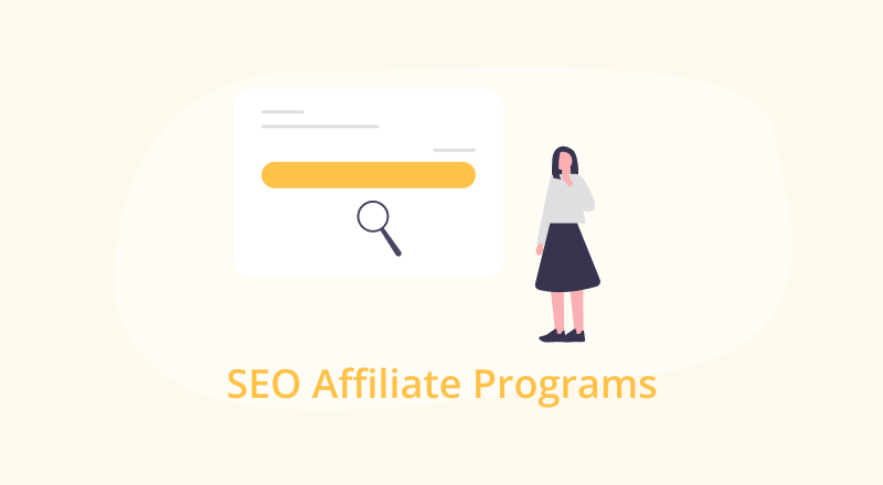 We Review the Best SEO Affiliate Programs to Maximize Your Earnings