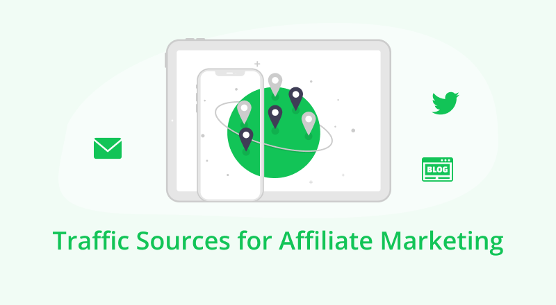 Nous partageons les 6 meilleures sources de trafic pour le marketing d'affiliation